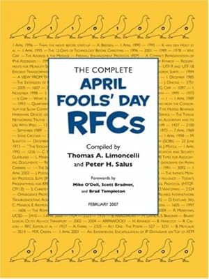 Seller image for The Complete April Fools' Day Rfcs by Limoncelli, Thomas A., Salus, Peter H. [Paperback ] for sale by booksXpress