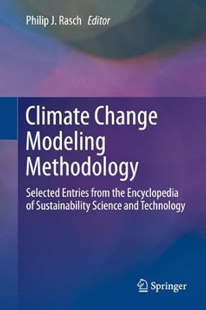 Image du vendeur pour Climate Change Modeling Methodology: Selected Entries from the Encyclopedia of Sustainability Science and Technology [Hardcover ] mis en vente par booksXpress