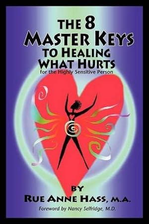 Seller image for The 8 Master Keys To Healing What Hurts (with EFT) by Rue Anne Hass [Perfect Paperback ] for sale by booksXpress