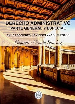 Seller image for Derecho administrativo. Parte general y especial. En 15 lecciones,15 videos y 40 supuestos for sale by Vuestros Libros