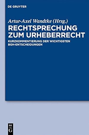 Imagen del vendedor de Rechtsprechung zum Urheberrecht (German Edition) by Wöhrn, Kirsten-Inger, Kauert, Michael, Schunke, Sebastian, Wandtke, Artur-Axel [Hardcover ] a la venta por booksXpress