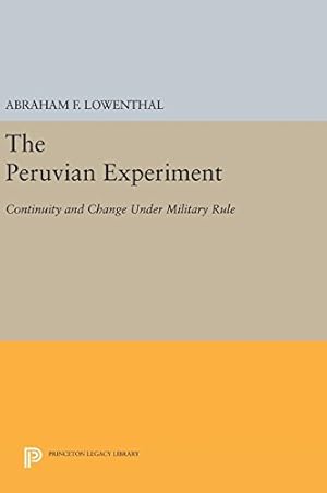 Seller image for The Peruvian Experiment: Continuity and Change Under Military Rule (Princeton Legacy Library) [Hardcover ] for sale by booksXpress