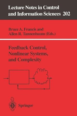 Seller image for Feedback Control, Nonlinear Systems, and Complexity (Lecture Notes in Control and Information Sciences) [Paperback ] for sale by booksXpress