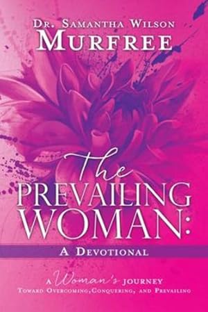 Seller image for The Prevailing Woman a Devotional by Murfree, Dr Samantha Wilson [Paperback ] for sale by booksXpress