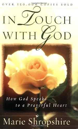 Bild des Verkufers fr In Touch with God: How God Speaks to a Prayerful Heart by Shropshire, Marie [Paperback ] zum Verkauf von booksXpress