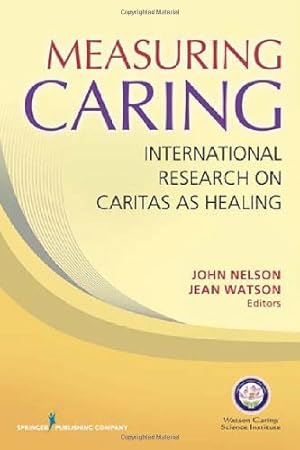 Image du vendeur pour Measuring Caring: International Research on Caritas as Healing [Paperback ] mis en vente par booksXpress