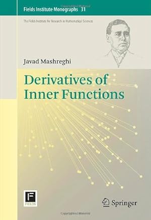 Image du vendeur pour Derivatives of Inner Functions (Fields Institute Monographs) by Mashreghi, Javad [Hardcover ] mis en vente par booksXpress