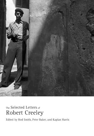 Seller image for The Selected Letters of Robert Creeley by Creeley, Robert [Hardcover ] for sale by booksXpress