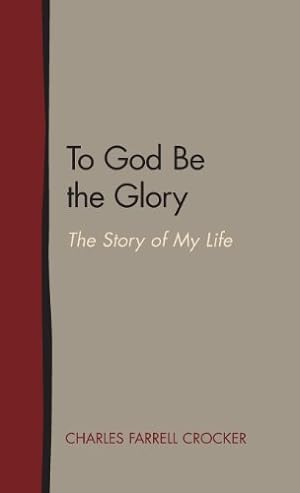 Immagine del venditore per To God Be the Glory: The Story of My Life [Hardcover ] venduto da booksXpress