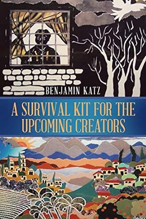 Seller image for A Survival Kit for the Upcoming Creators [Soft Cover ] for sale by booksXpress