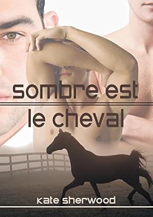 Seller image for Sombre est le cheval (Californie équestre) (French Edition) [Soft Cover ] for sale by booksXpress