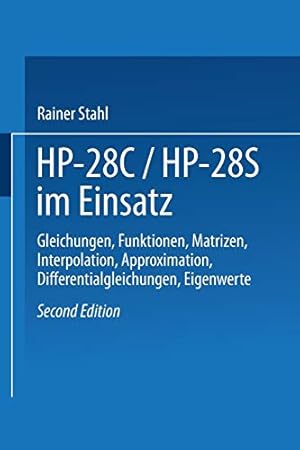 Imagen del vendedor de HP-28C / HP28S im Einsatz: Gleichungen, Funktionen, Matrizen, Interpolation, Approximation, Differentialgleichungen, Eigenwerte (German Edition) [Soft Cover ] a la venta por booksXpress