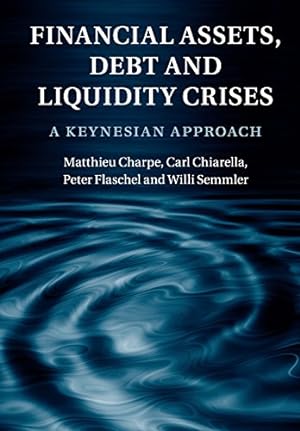 Image du vendeur pour Financial Assets, Debt and Liquidity Crises by Charpe, Matthieu [Paperback ] mis en vente par booksXpress