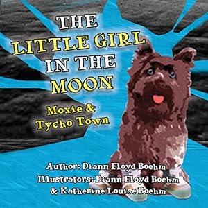 Seller image for The Little Girl in the Moon - Moxie & Tycho Town [Soft Cover ] for sale by booksXpress