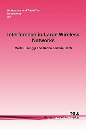 Seller image for Interference in Large Wireless Networks (Foundations and Trends(r) in Networking) [Soft Cover ] for sale by booksXpress