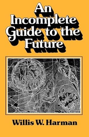 Seller image for An Incomplete Guide to the Future by Harman, Willis [Paperback ] for sale by booksXpress