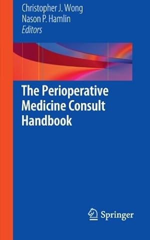 Immagine del venditore per The Perioperative Medicine Consult Handbook [Paperback ] venduto da booksXpress