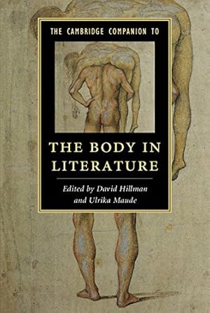 Image du vendeur pour The Cambridge Companion to the Body in Literature (Cambridge Companions to Literature) [Paperback ] mis en vente par booksXpress