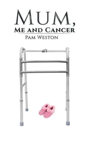 Image du vendeur pour Mum, Me and Cancer by Weston, Pam [Paperback ] mis en vente par booksXpress