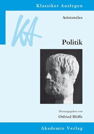 Imagen del vendedor de Aristoteles: Politik (Klassiker Auslegen) (German Edition) by H ¶ffe, Otfried [Paperback ] a la venta por booksXpress