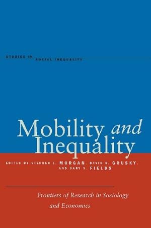 Imagen del vendedor de Mobility and Inequality: Frontiers of Research in Sociology and Economics (Studies in Social Inequality) by Fields, Gary S. [Hardcover ] a la venta por booksXpress