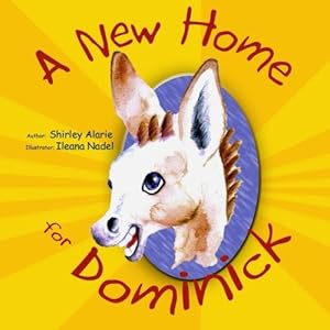 Seller image for A New Home for Dominick (Dominick the Donkey) (Volume 1) by Alarie, Shirley [Paperback ] for sale by booksXpress