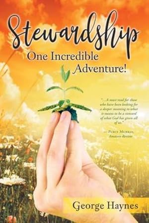 Seller image for Stewardship: One Incredible Adventure! [Soft Cover ] for sale by booksXpress