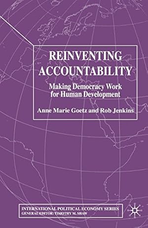 Seller image for Reinventing Accountability: Making Democracy Work for Human Development (International Political Economy Series) by Goetz, A., Jenkins, R. [Paperback ] for sale by booksXpress