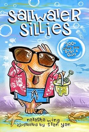 Seller image for Saltwater Sillies: 300+ Jokes for Buoys and Gulls by Wing, Natasha [Paperback ] for sale by booksXpress