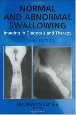 Image du vendeur pour Normal and Abnormal Swallowing: Imaging in Diagnosis and Therapy [Hardcover ] mis en vente par booksXpress