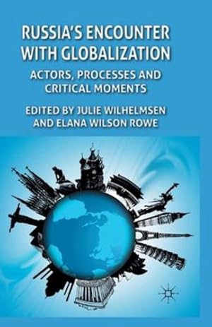 Image du vendeur pour Russia's Encounter with Globalisation: Actors, Processes and Critical Moments [Paperback ] mis en vente par booksXpress