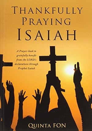 Bild des Verkufers fr Thankfully Praying Isaiah by Fon, Quinta [Paperback ] zum Verkauf von booksXpress