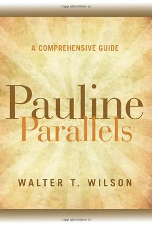 Immagine del venditore per Pauline Parallels: A Comprehensive Guide by Wilson, Walter T. [Paperback ] venduto da booksXpress