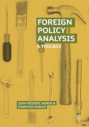 Bild des Verkufers fr Foreign Policy Analysis: A Toolbox by Morin, Jean-Frédéric, Paquin, Jonathan [Paperback ] zum Verkauf von booksXpress