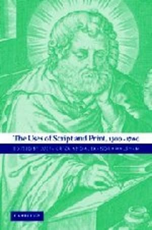 Seller image for The Uses of Script and Print, 1300-1700 [Hardcover ] for sale by booksXpress