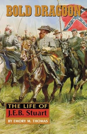 Seller image for Bold Dragoon: The Life of J. E. B. Stuart by Thomas, Emory M. [Paperback ] for sale by booksXpress