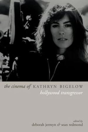 Imagen del vendedor de The Cinema of Kathryn Bigelow: Hollywood Transgressor (Directors' Cuts) [Paperback ] a la venta por booksXpress