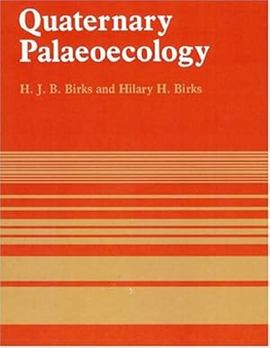 Imagen del vendedor de Quaternary Palaeoecology by Birks, H. J. B, Birks, Hilary H. [Paperback ] a la venta por booksXpress