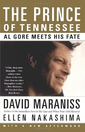 Seller image for The Prince of Tennessee: Al Gore Meets His Fate by Maraniss, David, Nakashima, Ellen Y. [Paperback ] for sale by booksXpress