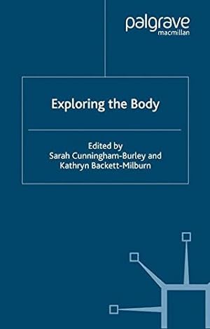 Image du vendeur pour Exploring the Body (Explorations in Sociology.) [Paperback ] mis en vente par booksXpress
