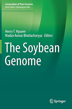 Imagen del vendedor de The Soybean Genome (Compendium of Plant Genomes) [Hardcover ] a la venta por booksXpress