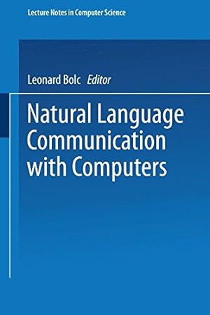 Seller image for Natural Language Communication with Computers (Lecture Notes in Computer Science) [Paperback ] for sale by booksXpress