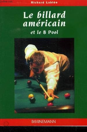 Immagine del venditore per Le billard amricain et le 8 pool venduto da Le-Livre