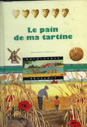 Image du vendeur pour Le pain de ma tartine mis en vente par Le-Livre