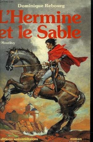 Imagen del vendedor de L'hermine et le sable, Tome 1: Montlivy a la venta por Le-Livre