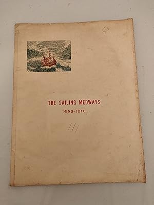The Sailing Medways 1693-1816