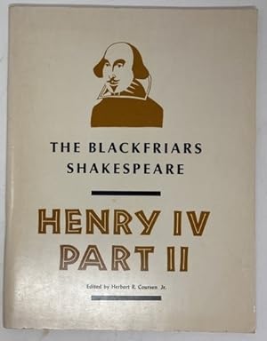 Seller image for The Blackfriars Shakespeare Henry IV Part II for sale by Oddfellow's Fine Books and Collectables