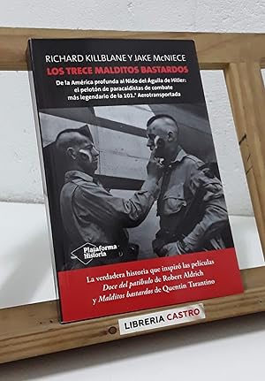 Seller image for Los trece malditos bastardos for sale by Librera Castro