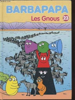 Seller image for Barbapapa n23 : Les Gnous for sale by Le-Livre