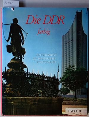 Image du vendeur pour Die DDR farbig - The GDR in colour. mis en vente par Antiquariat hinter der Stadtmauer